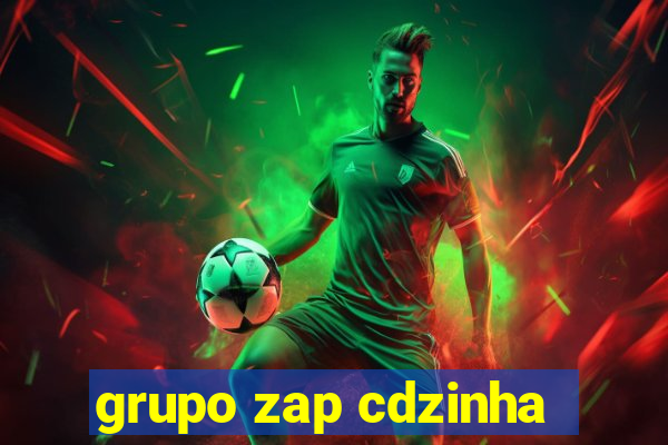 grupo zap cdzinha